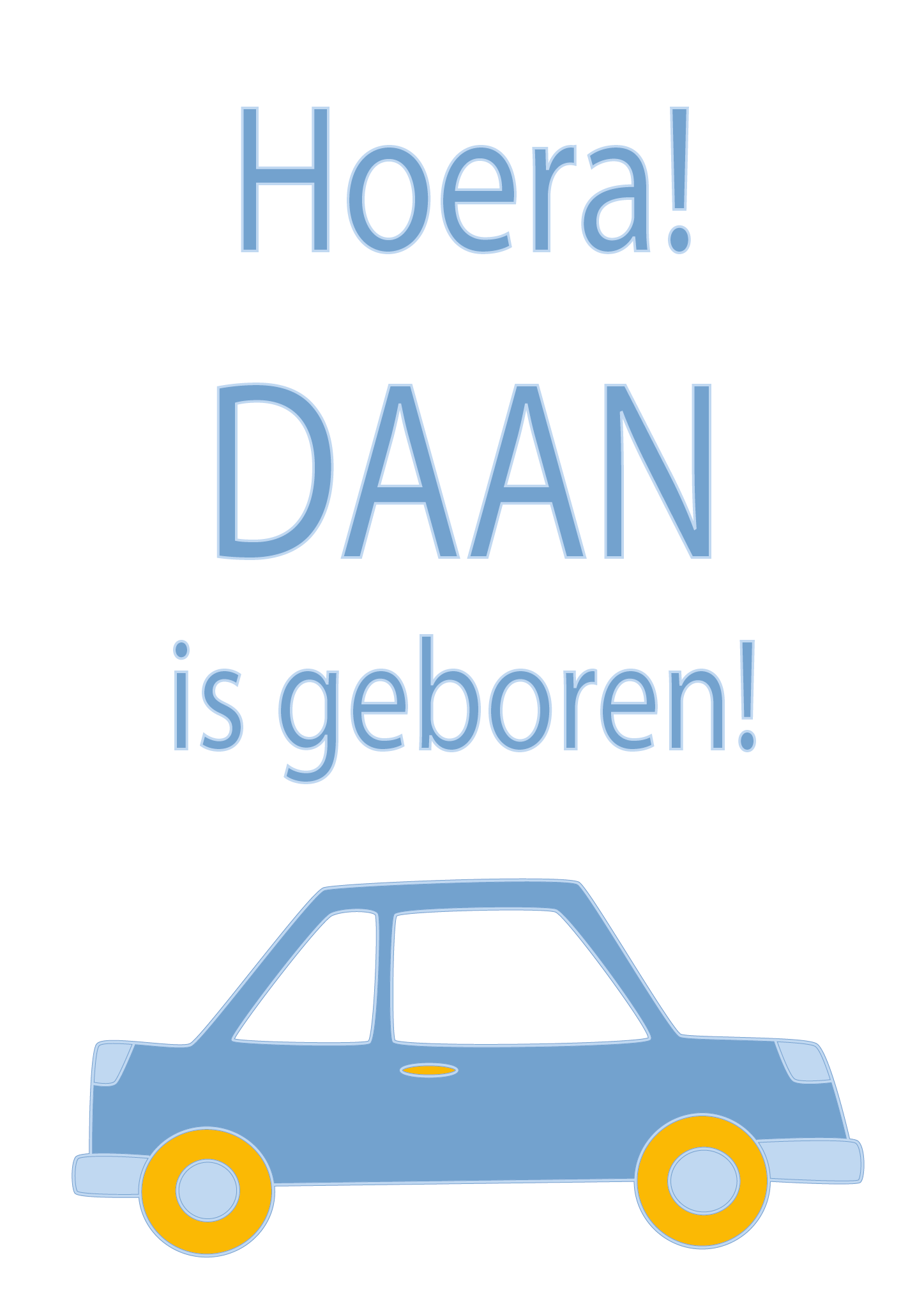 Voorbeeld geboortebord met auto in denimblauw met tekst Hoera! Daan is geboren!