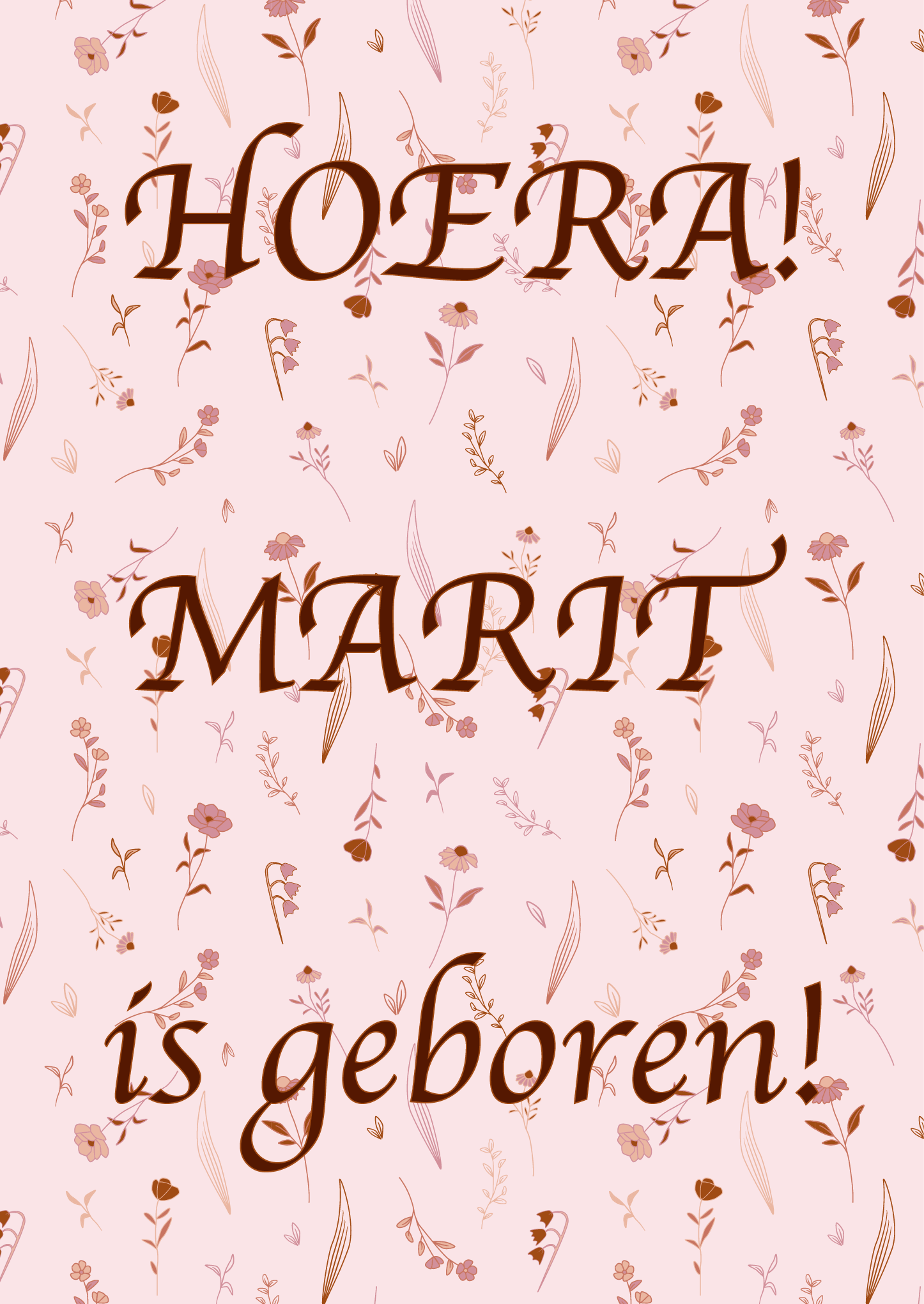 Voorbeeld geboortebord met bloemenprint, met roze en roestkleurige bloemenmix. Met tekst, hoera Marit is geboren!